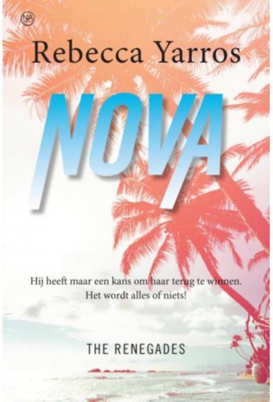 The Renegades: Nova Rebecca Yarros